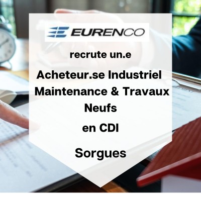 Acheteur H/F industriel - maintenance et travaux neufs